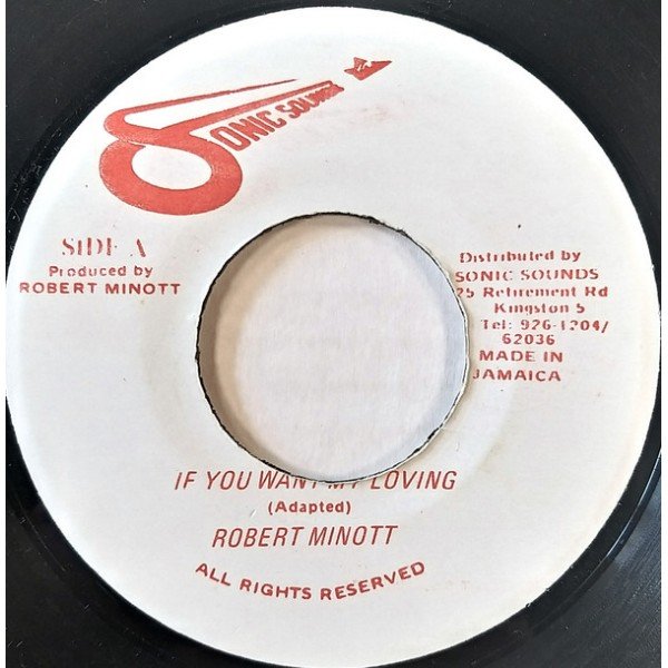 Robert Minott - If You Want My Loving (7