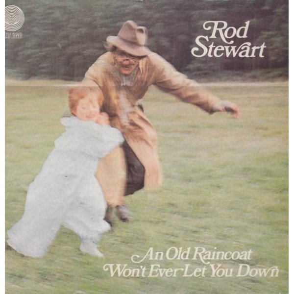 Rod Stewart - An Old Raincoat Won't Ever Let You Down (LP, Album, RP, Sma)