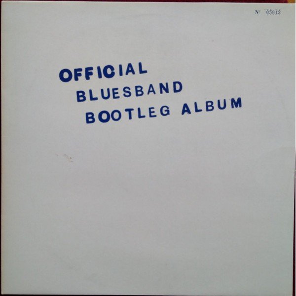 The Blues Band - The Blues Band Official Bootleg Album (LP, Album, Num)
