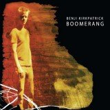 Benji Kirkpatrick - Boomerang (CD, Album)