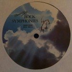 The London Symphony Orchestra* And The Royal Choral Society And Roger Smith Chorale - Classic Rock Rock Symphonies (LP, Album)
