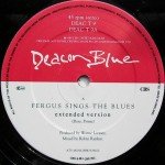 Deacon Blue - Fergus Sings The Blues Extended Mix (12