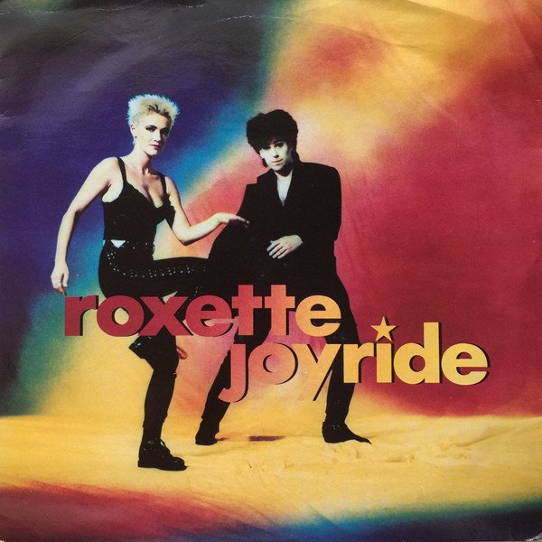 Roxette - Joyride (7