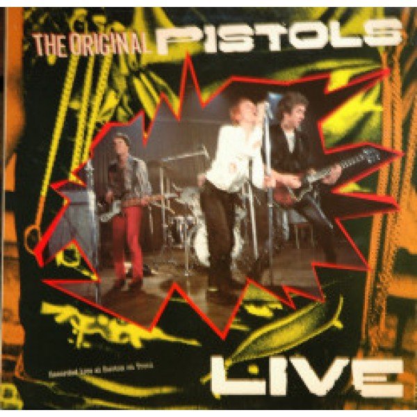 The Original Pistols* - The Original Pistols Live (LP, Album, RE)