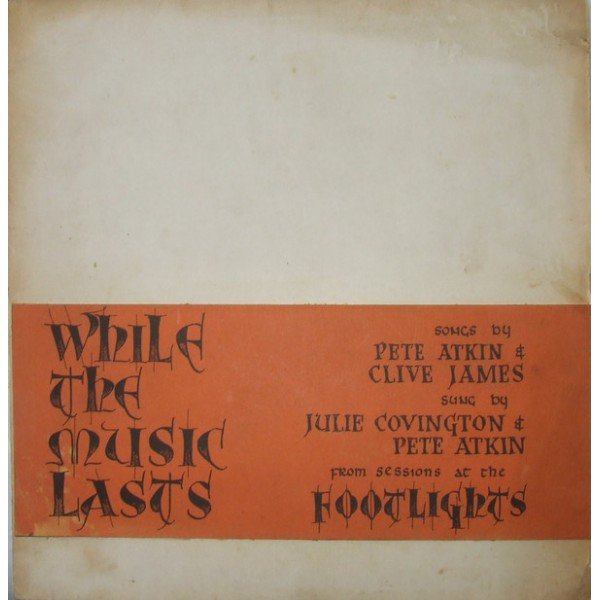 Julie Covington, Pete Atkin, Clive James - While The Music Lasts (LP)