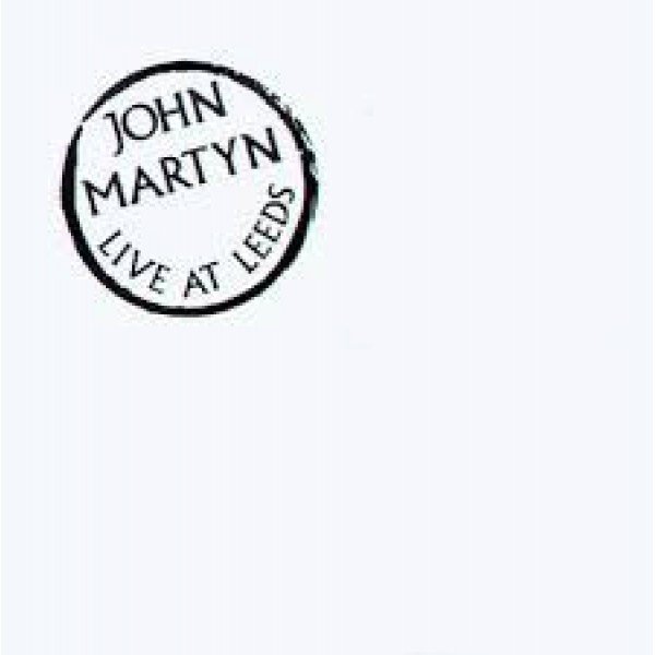 John Martyn - Live At Leeds (LP, Album, RE)