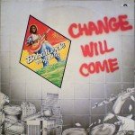 Babatunde Tony Ellis* - Change Will Come (LP, Album)