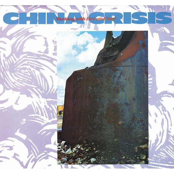 China Crisis - Working With Fire And Steel (12