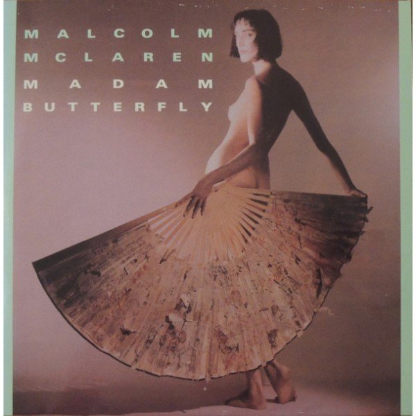 Malcolm McLaren - Madam Butterfly (12