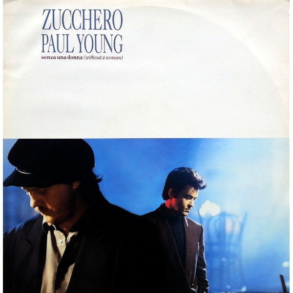 Zucchero, Paul Young - Senza Una Donna (Without A Woman) (12