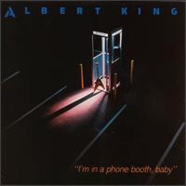 Albert King - I'm In A Phone Booth Baby (LP, Album)