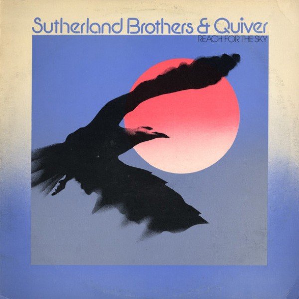 Sutherland Brothers & Quiver - Reach For The Sky (LP, Album)