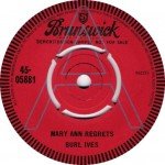 Burl Ives - Mary Ann Regrets (7