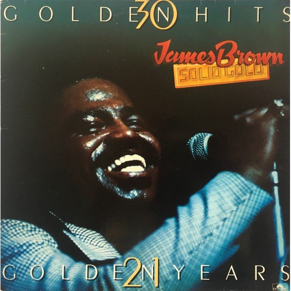 James Brown - Solid Gold (30 Golden Hits 21 Golden Years) (2xLP, Album, Comp, Mono, Gat)