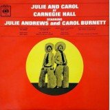 Julie Andrews & Carol Burnett - Julie & Carol At Carnegie Hall (LP, Album, Mono)
