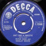 Peter Cook & Dudley Moore - Isn't She A Sweetie (7