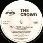 The Crowd (2) - You'll Never Walk Alone (7