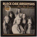 Black Oak Arkansas - Ain't Life Grand (LP, Album)