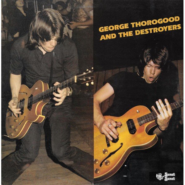 George Thorogood And The Destroyers* - George Thorogood And The Destroyers (LP, Album)