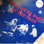 Jackie Lynton's H.D. Band* - Till We're Blue In The Face (LP, Album, Blu + 7