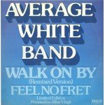 Average White Band - Walk On By (12