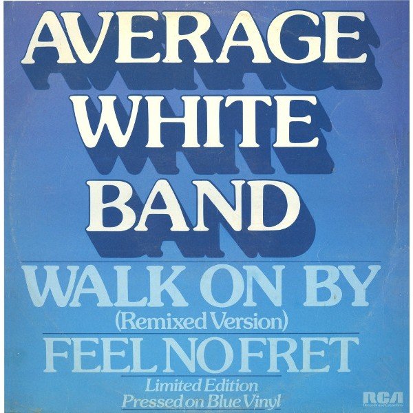 Average White Band - Walk On By (12