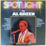 Al Green - Spotlight On Al Green (2xLP, Comp)