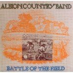 Albion Country Band* - Battle Of The Field (LP, Album)