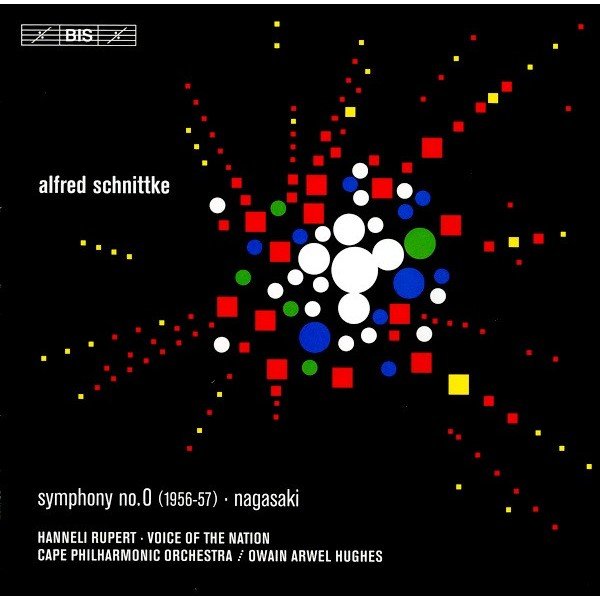 Alfred Schnittke - Hanneli Rupert · Cape Town Opera Voice Of The Nation, Cape Philharmonic Orchestra / Owain Arwel Hughes - Symphony No. 0 (1956-57) · Nagasaki (CD, Album)