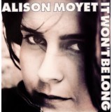 Alison Moyet - It Won't Be Long (7