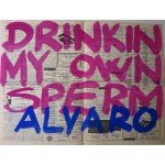 Alvaro (30) - Drinkin My Own Sperm (LP)