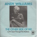 Andy Williams - The Other Side Of Me C/W Goin' Through The Motions (7