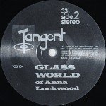 Anna Lockwood* - Glass World Of Anna Lockwood (LP)