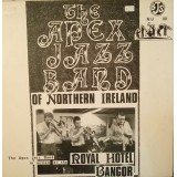 The Apex Jazz Band Of Northern Ireland* - The Apex Jazz Band In Action At The Royal Hotel Bangor (LP, Album)