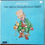 April Wine - The Whole World's Goin' Crazy (LP, Album)