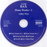 Bax* - Ashley Wass - Piano Sonatas Nos. 1 & 2 - Dream In Exile & Nereid (CD, Album)