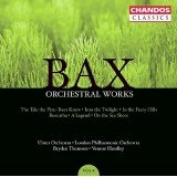 Bax* - Ulster Orchestra · London Philharmonic Orchestra · Bryden Thomson · Vernon Handley - Orchestral Works, Volume 4: The Tale The Pine-Trees Knew · Into The Twilight · In The Faery Hills · Roscatha · A Legend · On The Sea Shore (CD, Album, RM)