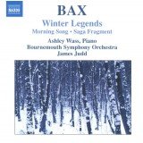 Bax*, Ashley Wass, Bournemouth Symphony Orchestra, James Judd - Winter Legends  * Morning Song * Saga Fragment (CD)
