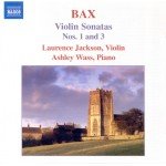 Bax*, Laurence Jackson, Ashley Wass - Violin Sonatas  Nos. 1 And 3 (CD)
