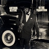 Arthur Blythe - In The Tradition (LP, Album, RE)