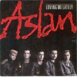 Aslan - Loving Me Lately (7