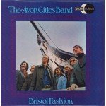 The Avon Cities Band* - Bristol Fashion (LP, Album, RE)