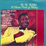 B.B. King - A Heart Full Of Blues (LP, RE)