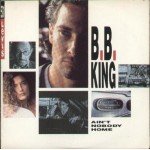 B.B. King - Ain't Nobody Home (12