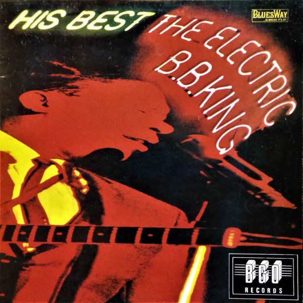 B.B. King - His Best - The Electric B.B. King (LP, Album, RE)
