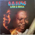 B.B. King - Live & Well (LP, Album, RE, Glo)