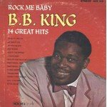 B. B. King* - Rock Me Baby (LP, Comp, RE)