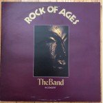 The Band - Rock Of Ages: The Band In Concert (2xLP, Album)