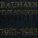 Bauhaus - The Singles 1981-1983 (12