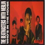 The Beatmasters With Merlin - Who's In The House (7